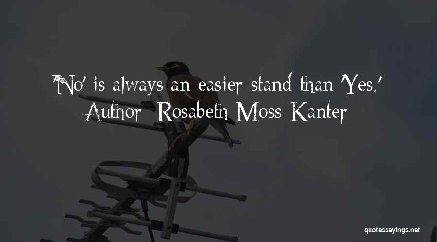 Rosabeth Moss Kanter Quotes 1450254