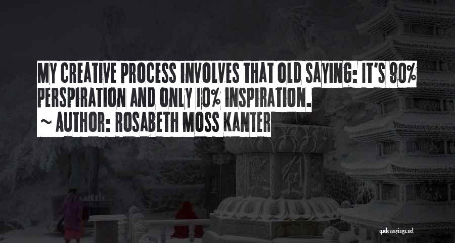 Rosabeth Moss Kanter Quotes 749570