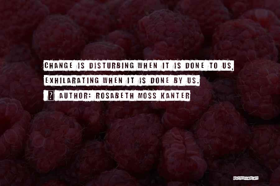 Rosabeth Moss Kanter Quotes 762876