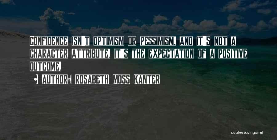 Rosabeth Moss Quotes By Rosabeth Moss Kanter