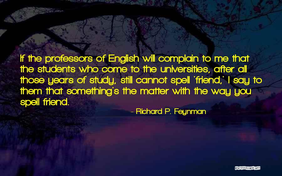Rosacker Vineyard Quotes By Richard P. Feynman Rosacker Vineyard Quotes By Richard P. Feynman
