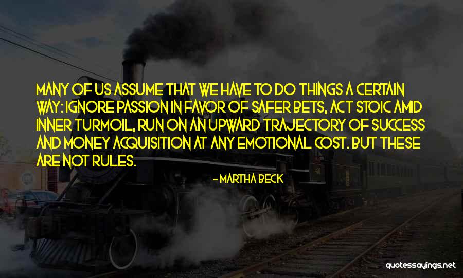 Rosaisela Quotes By Martha Beck Rosaisela Quotes By Martha Beck