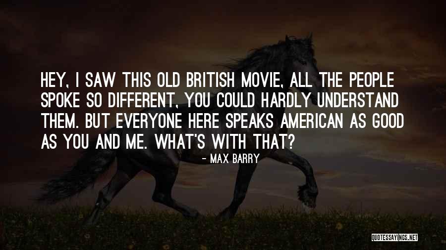 Rosaleen Accent Quotes By Max Barry Rosaleen Accent Quotes By Max Barry