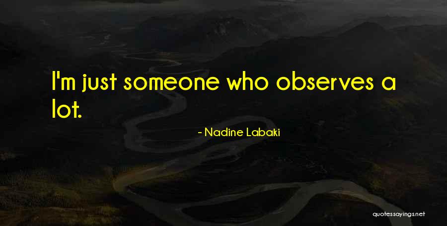 Rosaleen Blair Quotes By Nadine Labaki Rosaleen Blair Quotes By Nadine Labaki