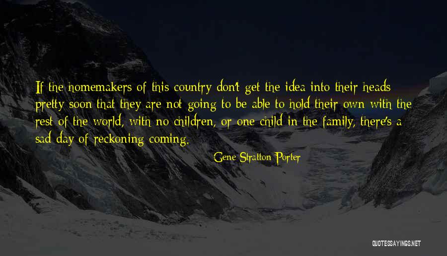 Rosaleen Norton Quotes By Gene Stratton-Porter Rosaleen Norton Quotes By Gene Stratton-Porter