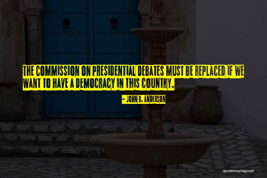 Rosales Quotes By John B. Anderson Rosales Quotes By John B. Anderson