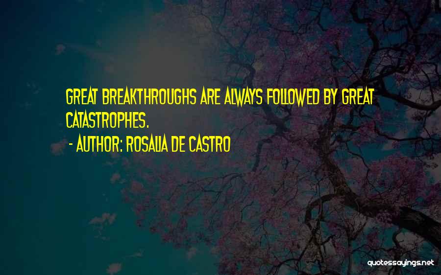 Rosalia De Castro Quotes 2226401