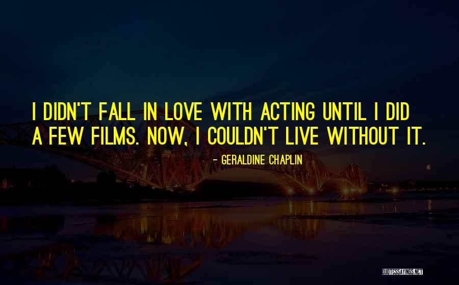 Rosalie Aprile Quotes By Geraldine Chaplin Rosalie Aprile Quotes By Geraldine Chaplin
