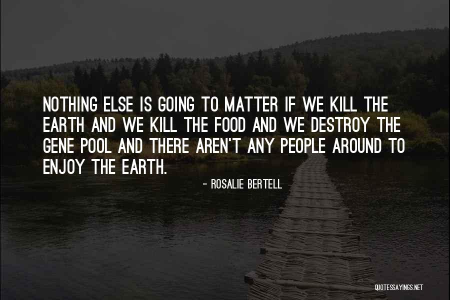 Rosalie Bertell Quotes 358501 Rosalie Bertell Quotes 358501