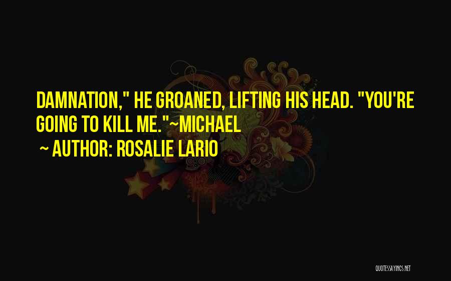 Rosalie Lario Quotes 1685849