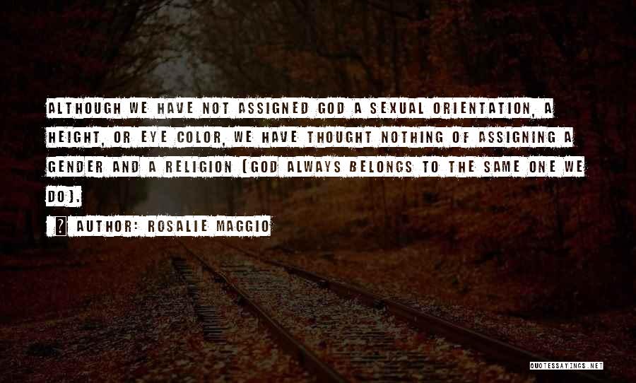 Rosalie Maggio Quotes 1299917