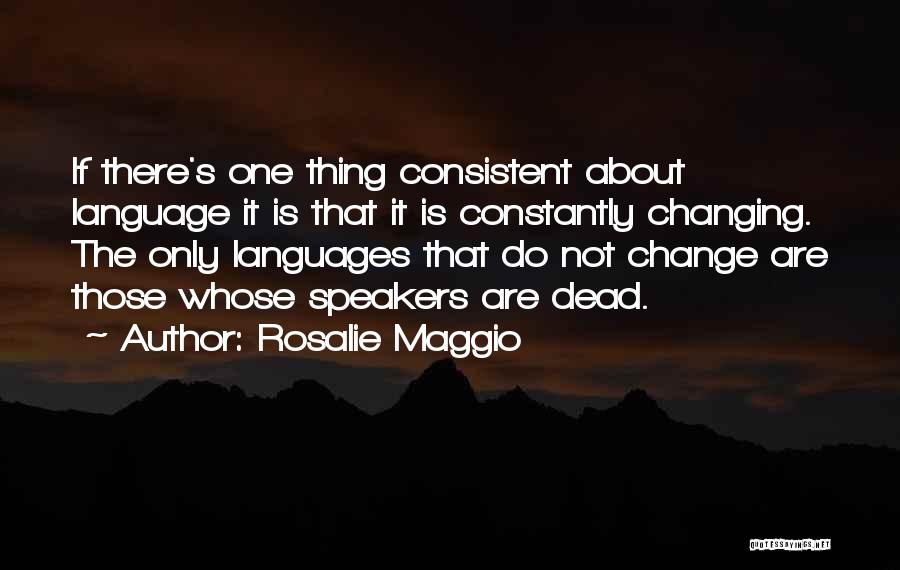 Rosalie Maggio Quotes 2000671