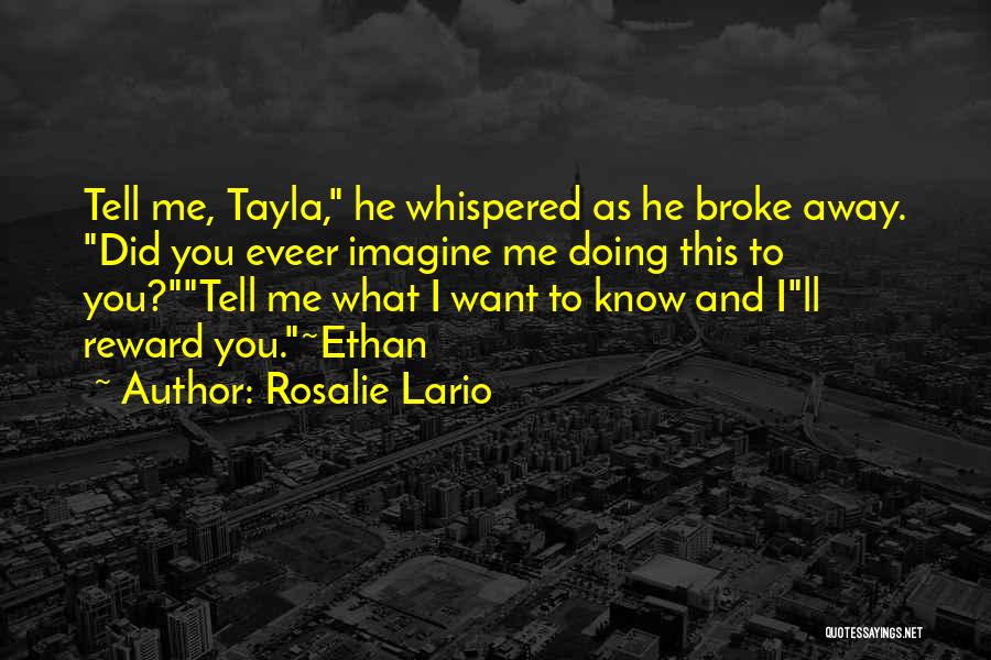 Rosalie Quotes By Rosalie Lario