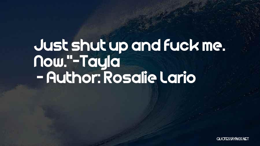 Rosalie Quotes By Rosalie Lario