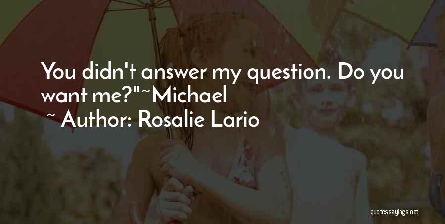 Rosalie Quotes By Rosalie Lario