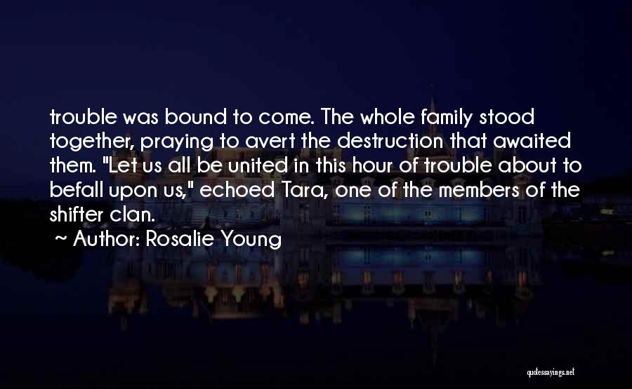 Rosalie Young Quotes 1788880