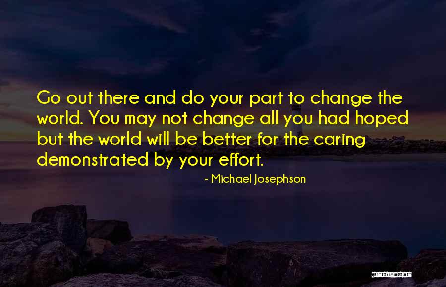 Rosalies Suman Quotes By Michael Josephson Rosalies Suman Quotes By Michael Josephson
