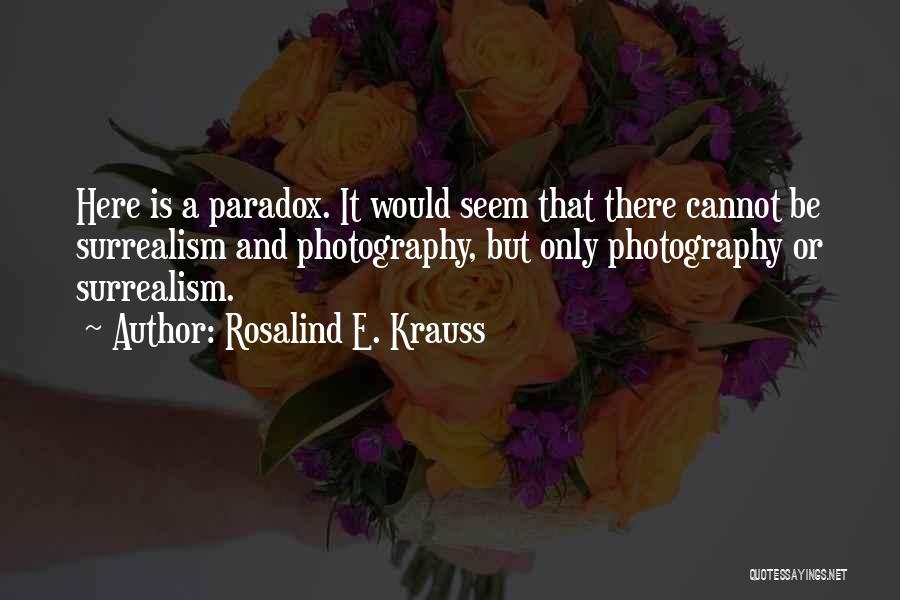 Rosalind E. Krauss Quotes 1229490