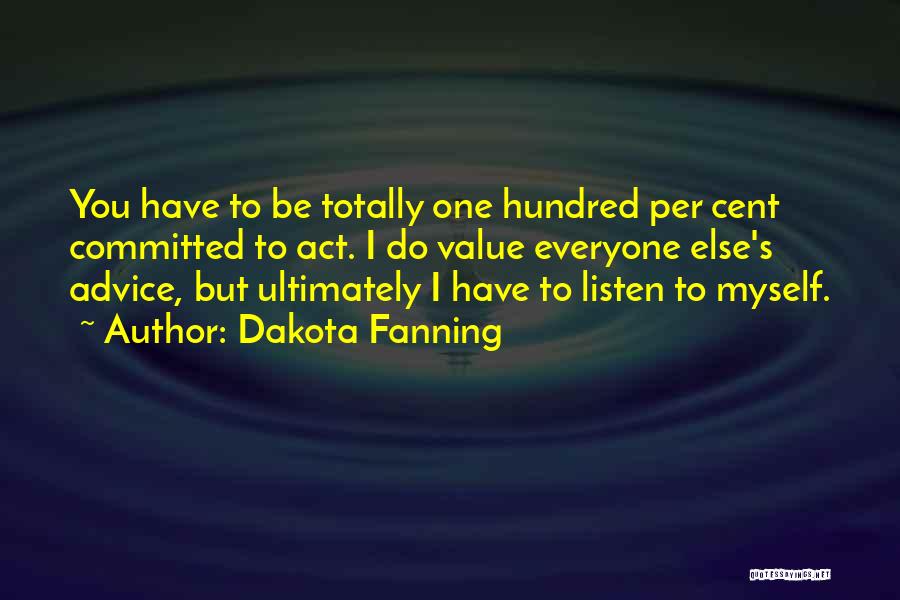 Rosalind Franklin Favorite Quotes By Dakota Fanning