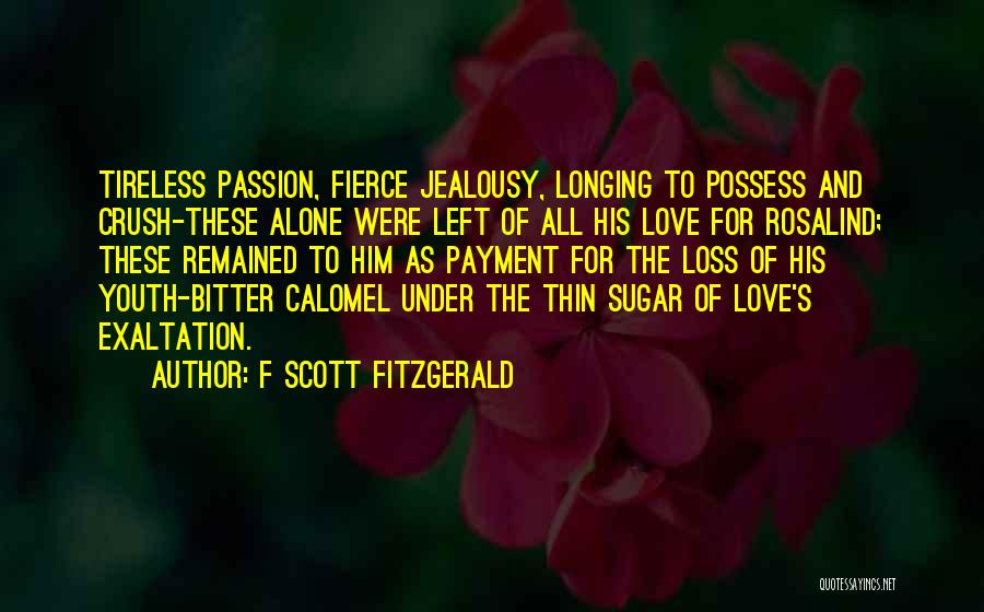 Rosalind Quotes By F Scott Fitzgerald