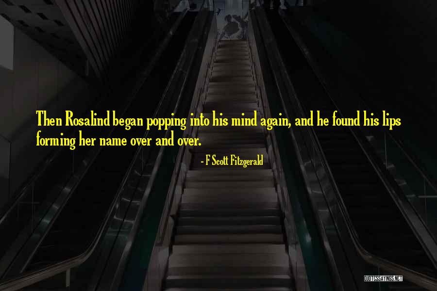 Rosalind Quotes By F Scott Fitzgerald Rosalind Quotes By F Scott Fitzgerald