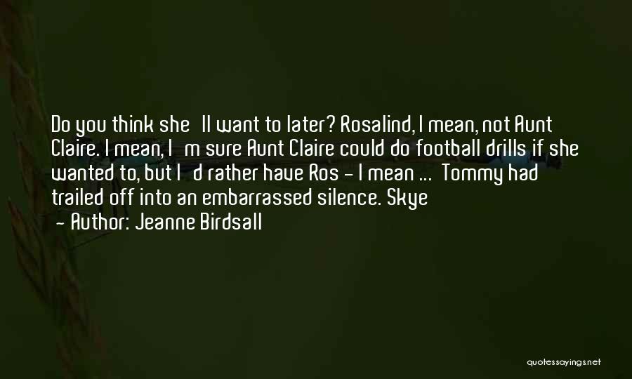 Rosalind Quotes By Jeanne Birdsall