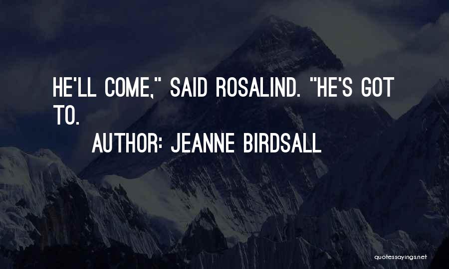 Rosalind Quotes By Jeanne Birdsall