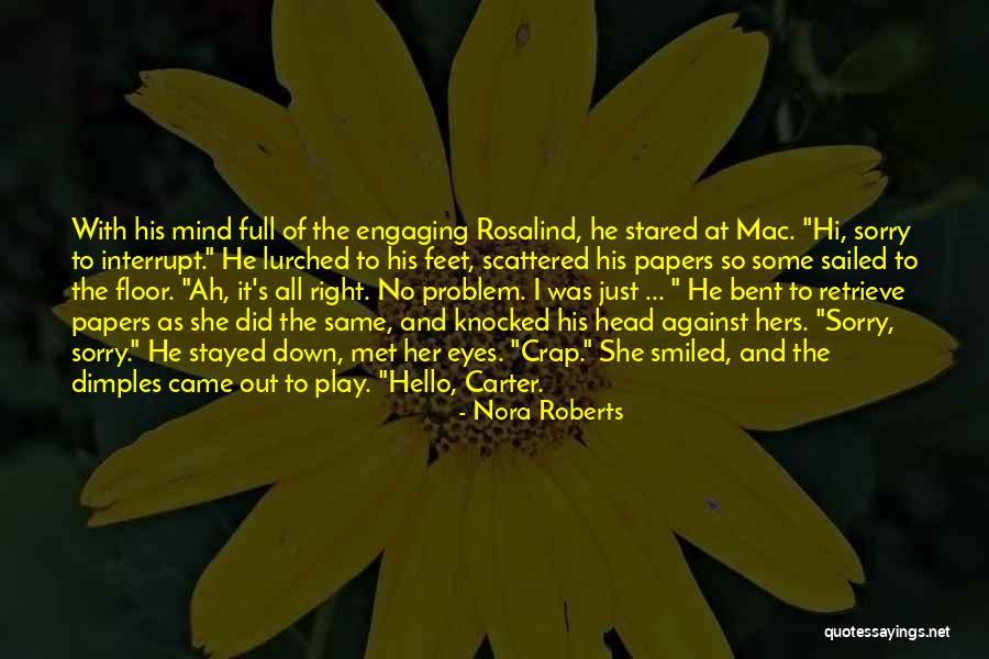 Rosalind Quotes By Nora Roberts Rosalind Quotes By Nora Roberts