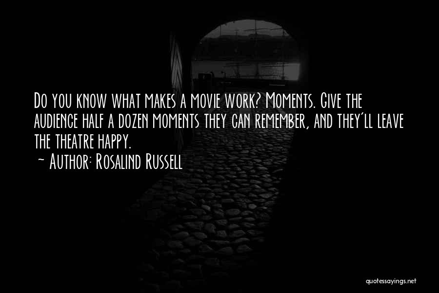 Rosalind Quotes By Rosalind Russell