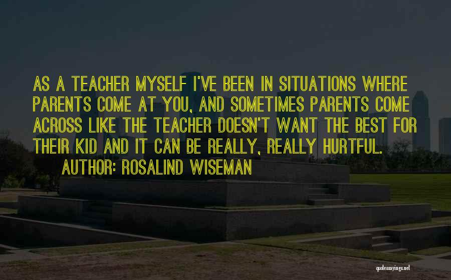 Rosalind Quotes By Rosalind Wiseman