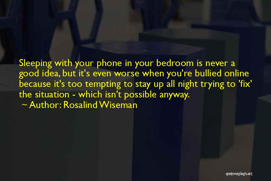 Rosalind Wiseman Quotes 563443