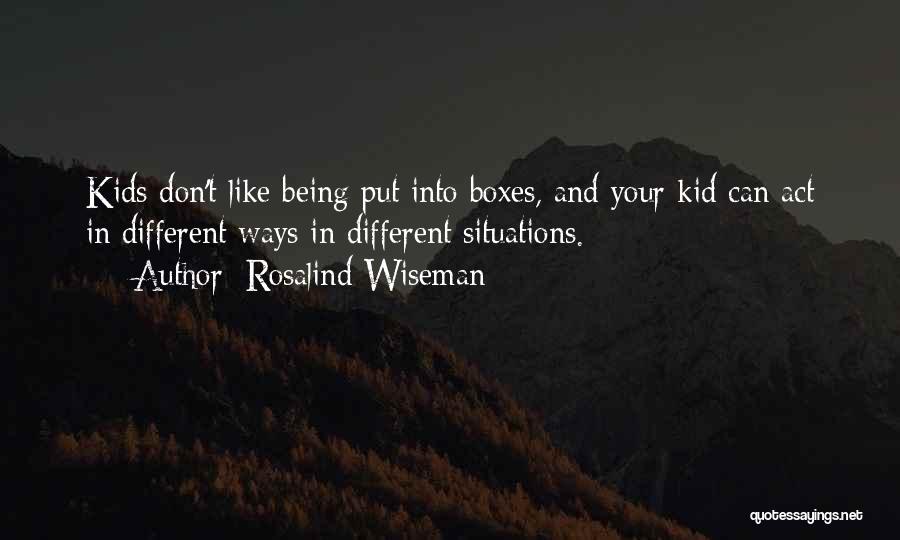 Rosalind Wiseman Quotes 605888