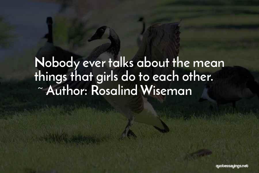 Rosalind Wiseman Quotes 859406