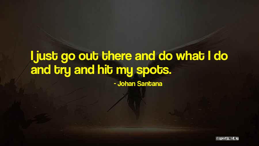 Rosalio Rubio Quotes By Johan Santana Rosalio Rubio Quotes By Johan Santana