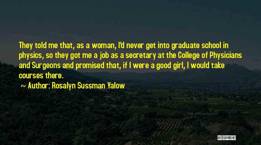 Rosalyn Sussman Yalow Quotes 104753