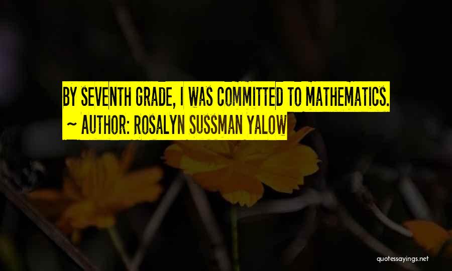 Rosalyn Sussman Yalow Quotes 1640053