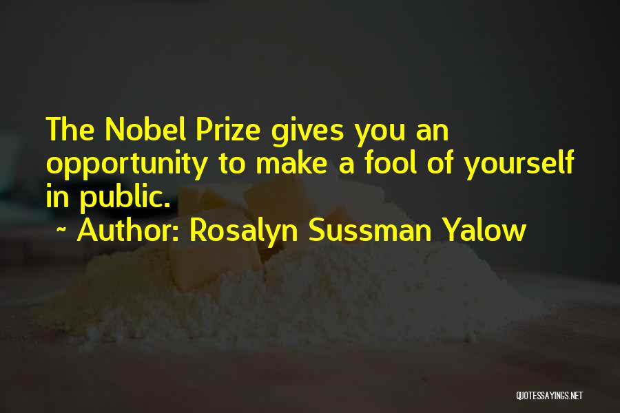 Rosalyn Sussman Yalow Quotes 2228445