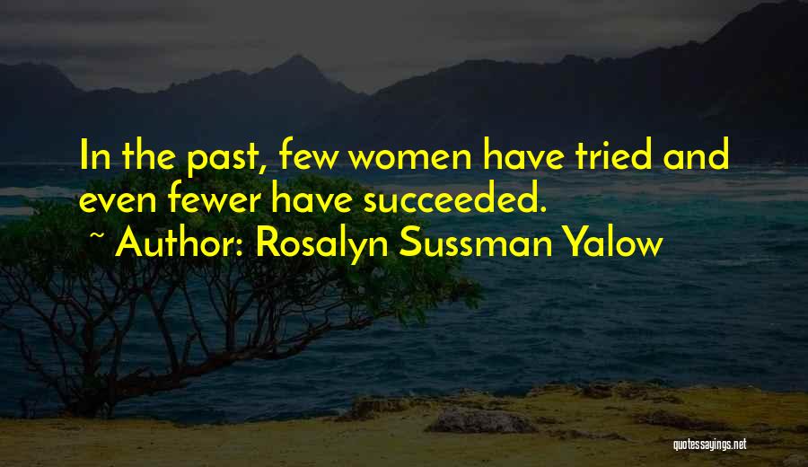 Rosalyn Sussman Yalow Quotes 238281