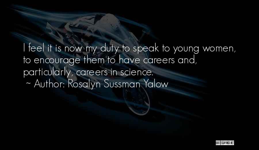 Rosalyn Sussman Yalow Quotes 82006