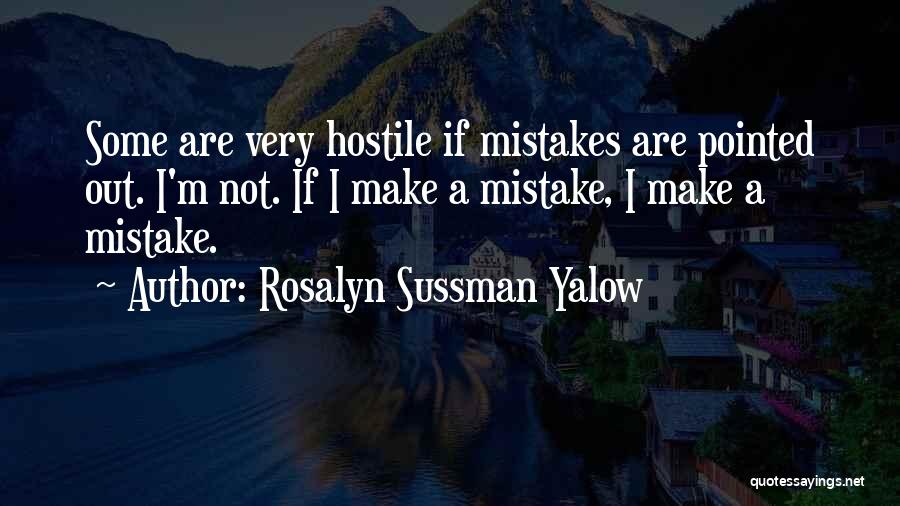 Rosalyn Yalow Quotes By Rosalyn Sussman Yalow