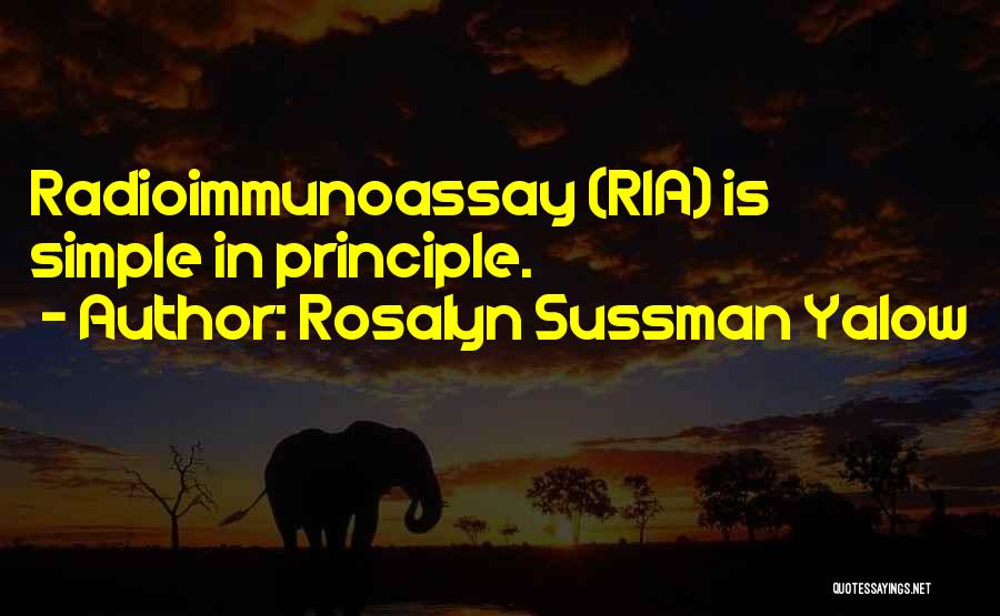 Rosalyn Yalow Quotes By Rosalyn Sussman Yalow