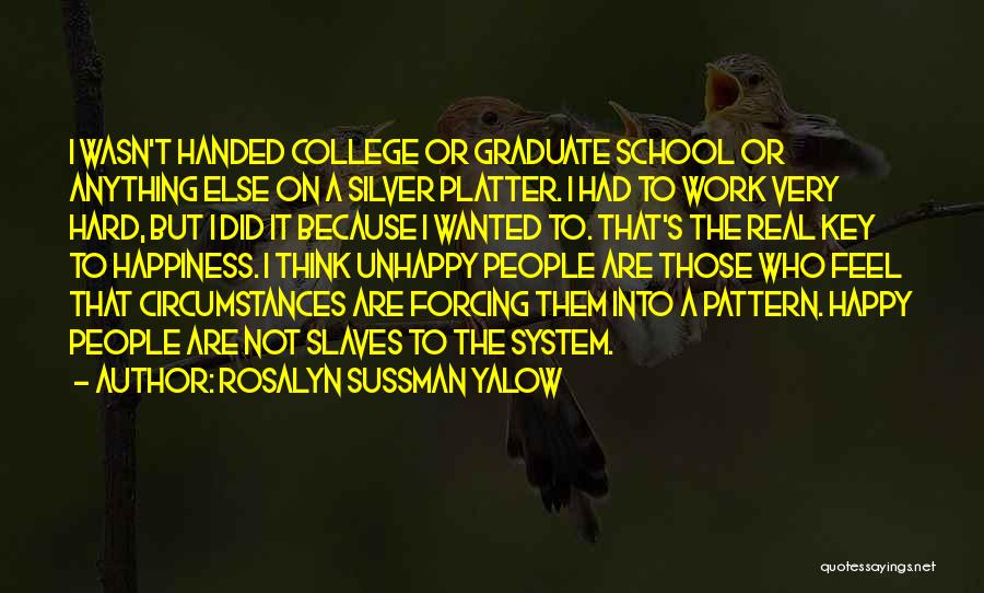 Rosalyn Yalow Quotes By Rosalyn Sussman Yalow