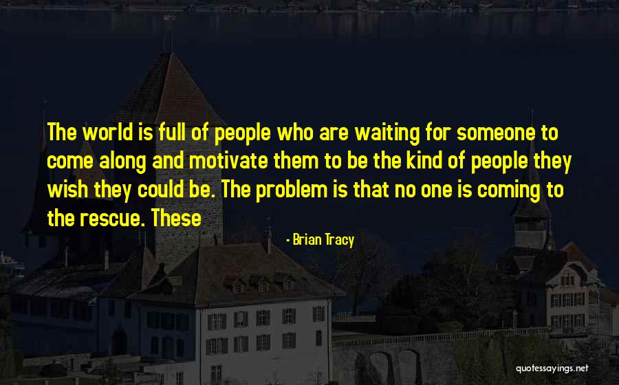 Rosamund Barclay Quotes By Brian Tracy