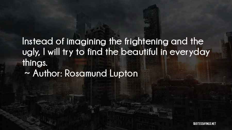 Rosamund Lupton Quotes 1548344