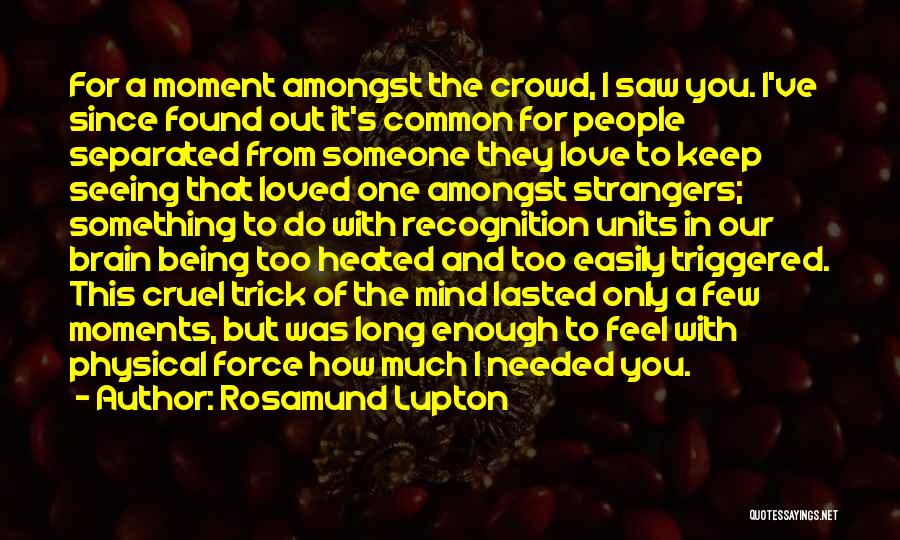 Rosamund Lupton Quotes 2153411