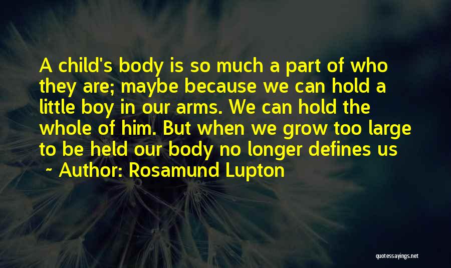 Rosamund Lupton Quotes 514801