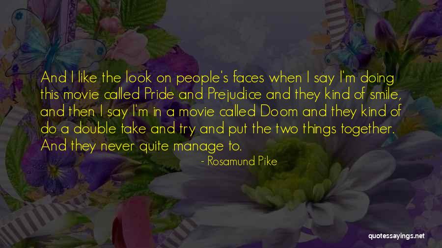 Rosamund Pike Quotes 1578015