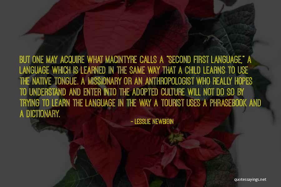 Rosanders Quotes By Lesslie Newbigin Rosanders Quotes By Lesslie Newbigin
