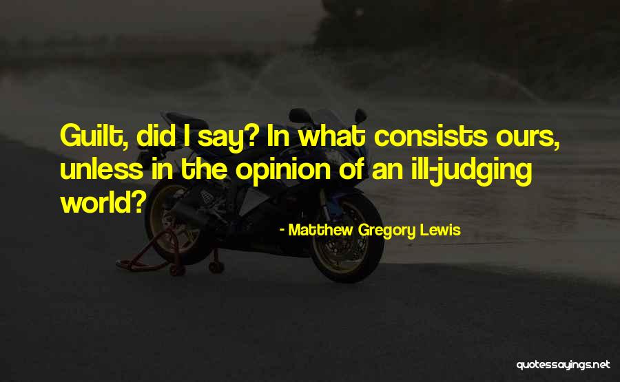 Rosangela Moro Quotes By Matthew Gregory Lewis Rosangela Moro Quotes By Matthew Gregory Lewis