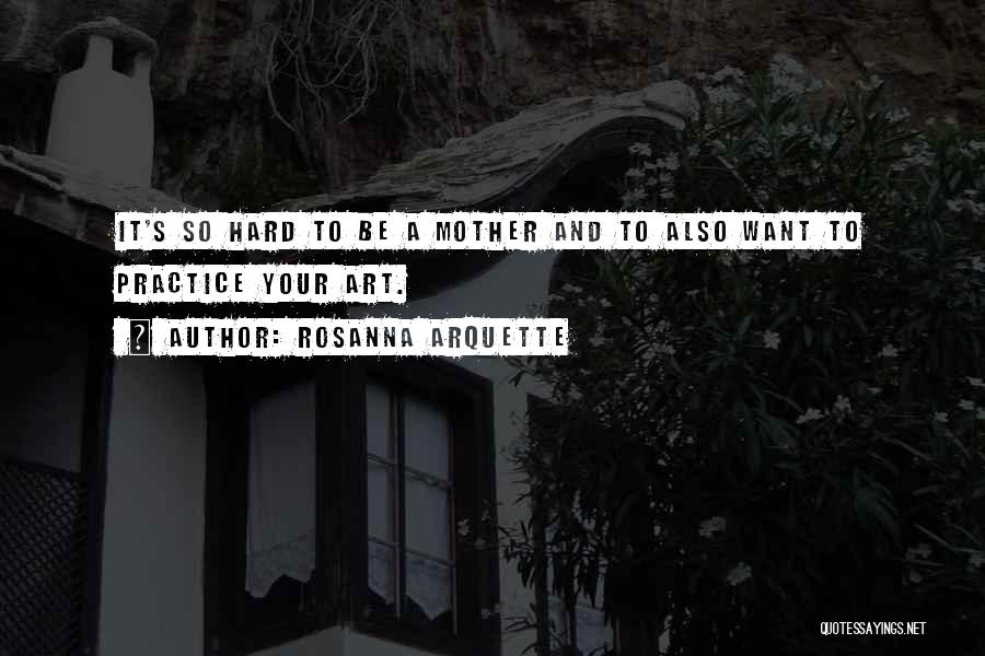 Rosanna Arquette Quotes 1207597